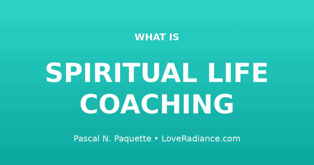 Pascal N. Paquette spiritual life coaching guide - turquoise featured image explaining what is spiritual life coaching for personal transformation and soul alignment